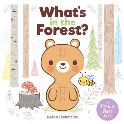 Peanut Bear: What’s in the Forest?