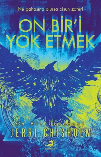 On Biri Yok Etmek - On Bir Üclemesi