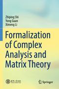 Formalization of Complex Analysis and Matrix Theor