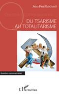 Du tsarisme au totalitarisme