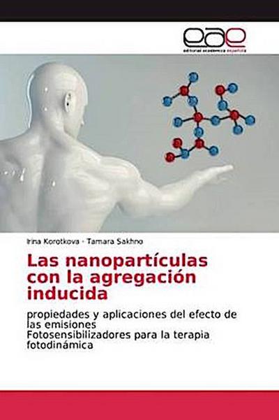 Las nanopartículas con la agregación inducida