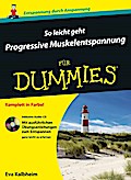 So leicht geht Progressive Muskelentspannung für Dummies