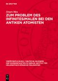 Zum Problem des Infinitesimalen bei den antiken Atomisten