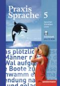 Praxis Sprache - Allgemeine Ausgabe 2010: Arbeitsheft 5 mit Lernsoftware