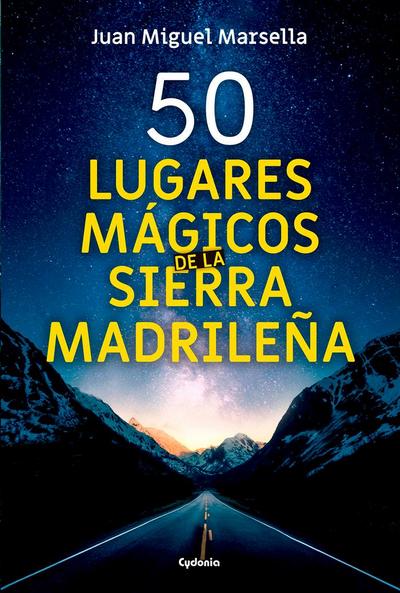50 lugares mágicos de la sierra madrileña