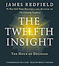 The Twelfth Insight: The Hour of Decision: The Hou