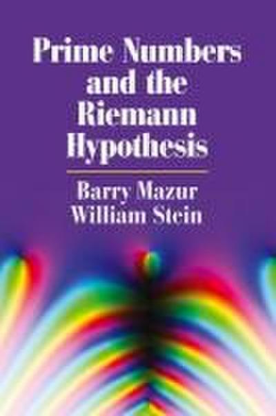 Prime Numbers and the Riemann Hypothesis