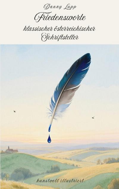 Friedensworte klassischer österreichischer Schriftsteller
