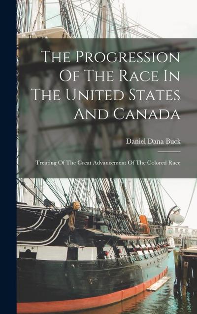 The Progression Of The Race In The United States And Canada