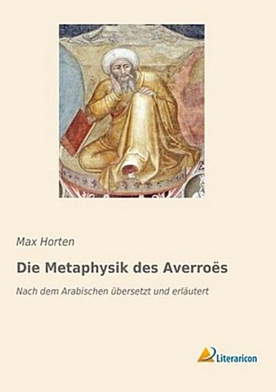 Die Metaphysik des Averroës
