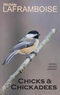 Chicks & Chickadees (Bold and Birding)