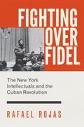 Fighting over Fidel