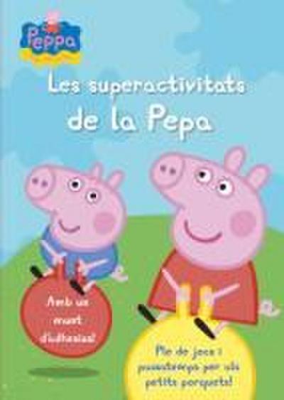 Les superactivitats de la Pepa