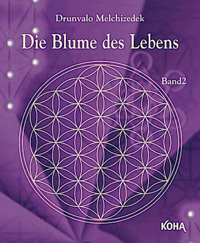 Die Blume des Lebens. Bd.2
