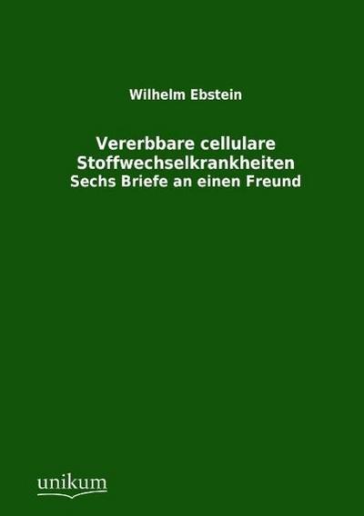Vererbbare cellulare Stofwechselkrankheiten