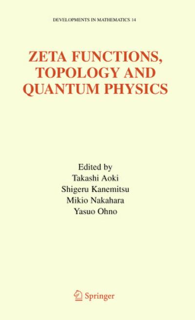 Zeta Functions, Topology and Quantum Physics