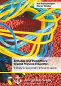 Attitudes and Perceptions toward Physical Educatio
