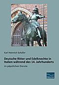 Deutsche Ritter und Edelknechte in Italien während des 14.Jahrhunderts