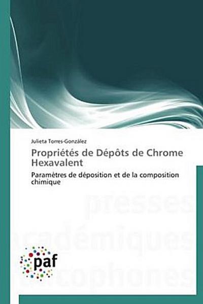 Propriétés de Dépôts de Chrome Hexavalent