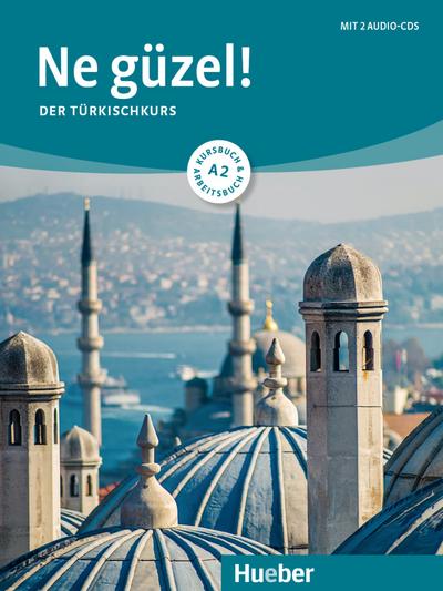 Ne güzel! A2: Der Türkischkurs / Kursbuch und Arbeitsbuch mit 2 Audio-CDs