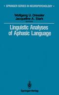 Linguistic Analyses of Aphasic Language