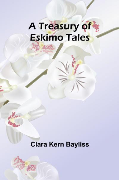 A Treasury of Eskimo Tales