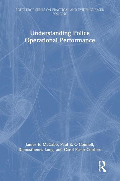 Understanding Police Operational Performance