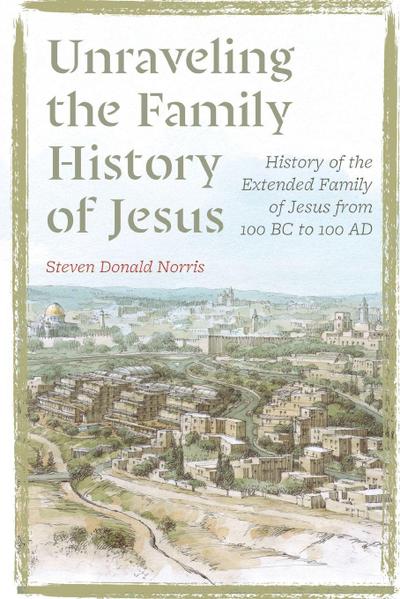 Unraveling the Family History of Jesus
