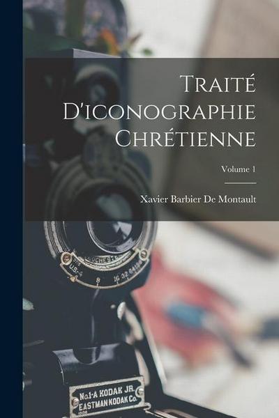 Traité D’iconographie Chrétienne; Volume 1