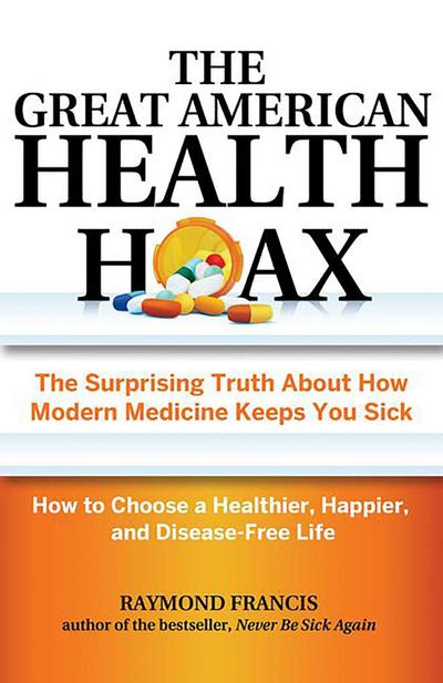 The Great American Health Hoax