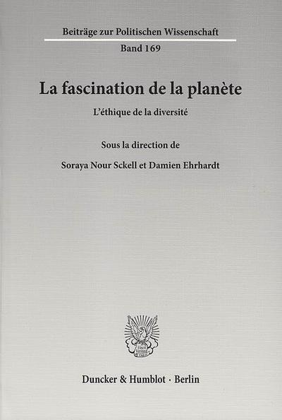 La fascination de la planète.