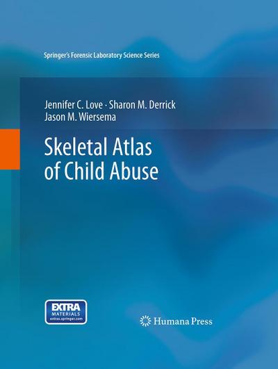 Skeletal Atlas of Child Abuse