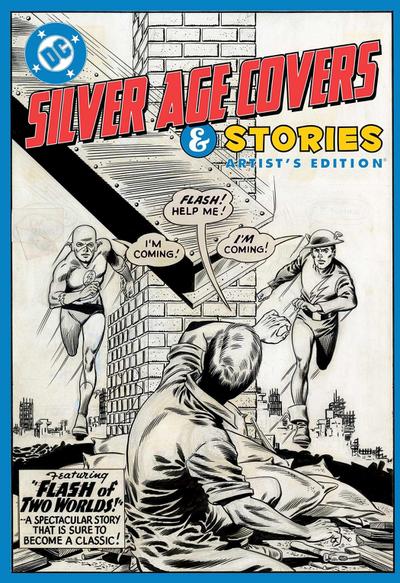 DC Silver Age Covers and Stories Artist’s Edition