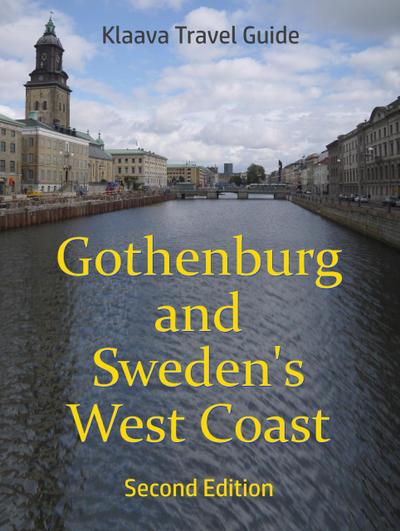 Gothenburg and Sweden’s West Coast (Klaava Travel Guide)