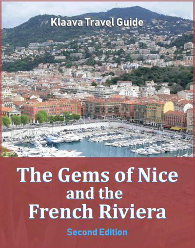 The Gems of Nice and the French Riviera (Klaava Travel Guide)