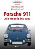 Praxisratgeber Klassikerkauf Porsche 911 von Peter Morgan | Ebook