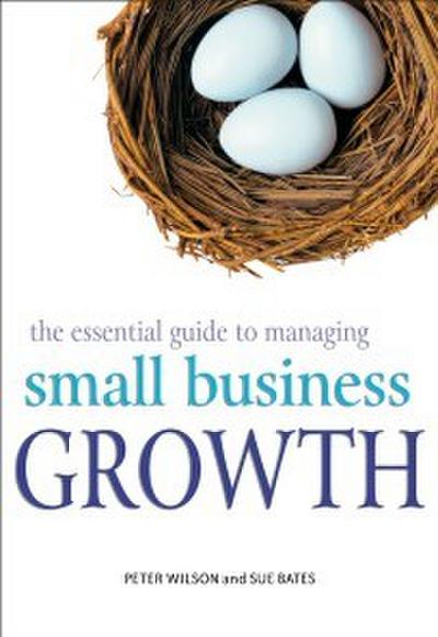 The Essential Guide to Managing Small Business Growth