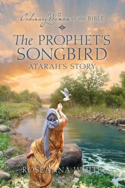 The Prophet’s Songbird: Atarah’s Story