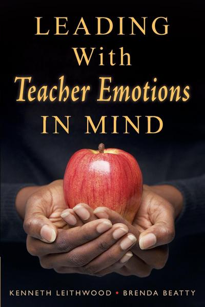 Leading With Teacher Emotions in Mind
