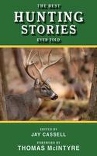 The Best Hunting Stories Ever Told
