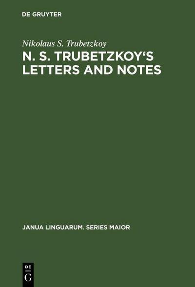 N. S. Trubetzkoy’s Letters and Notes