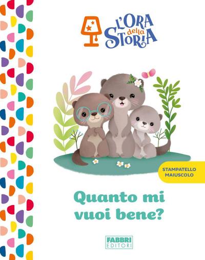 Quanto mi vuoi bene? L’ora della storia
