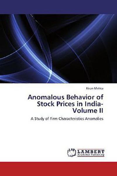 Anomalous Behavior of Stock Prices in India- Volume II