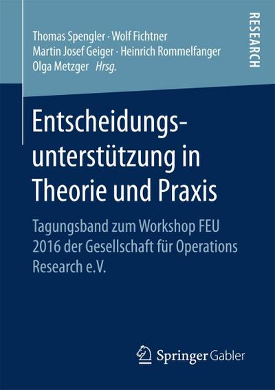 Entscheidungsunterstu¨tzung in Theorie und Praxis