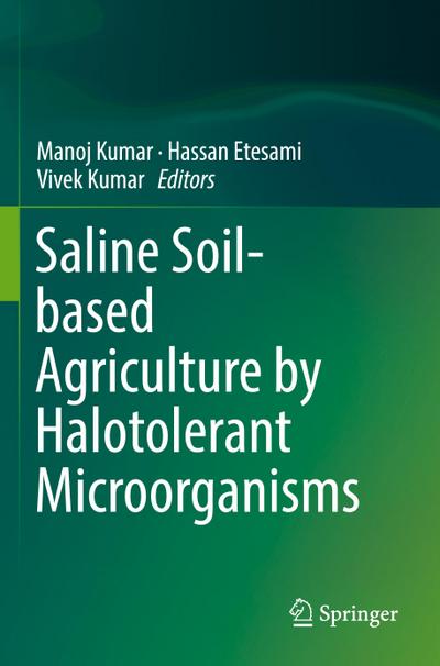 Saline Soil-based Agriculture by Halotolerant Microorganisms