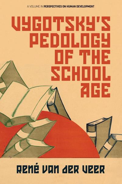 Vygotsky’s Pedology of the School Age