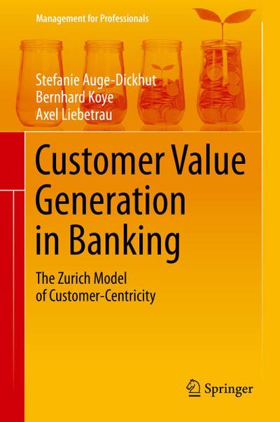 Customer Value Generation in Banking