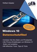 Windows 10 Datenschutzfibel