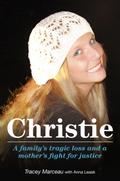 Christie: A Family’s Tragic Loss and a Mother’s Fight for Justice