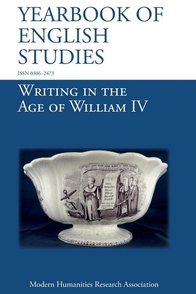 Writing in the Age of William IV (Yearbook of English Studies (48) 2018)